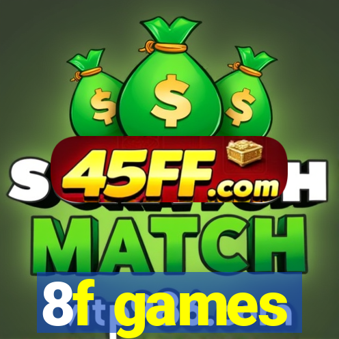 8f games